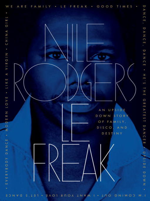 Title details for Le Freak by Nile Rodgers - Available